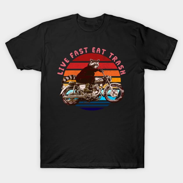 Live Fast Eat Trash T-Shirt by kookylove